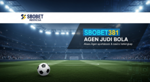 SBOBET | AGEN SITUS JUDI BOLA SBOBET TERPERCAYA