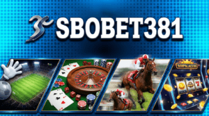 SBOBET381 : AGEN RESMI PLATFORM JUDI BOLA DAN LIVE ARENA